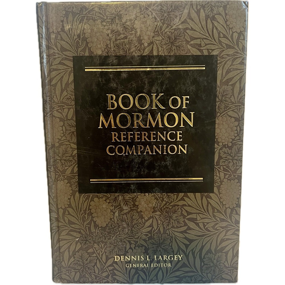 The Book of Mormon Reference Companion by Dennis L. Largey 2003, Hardcover